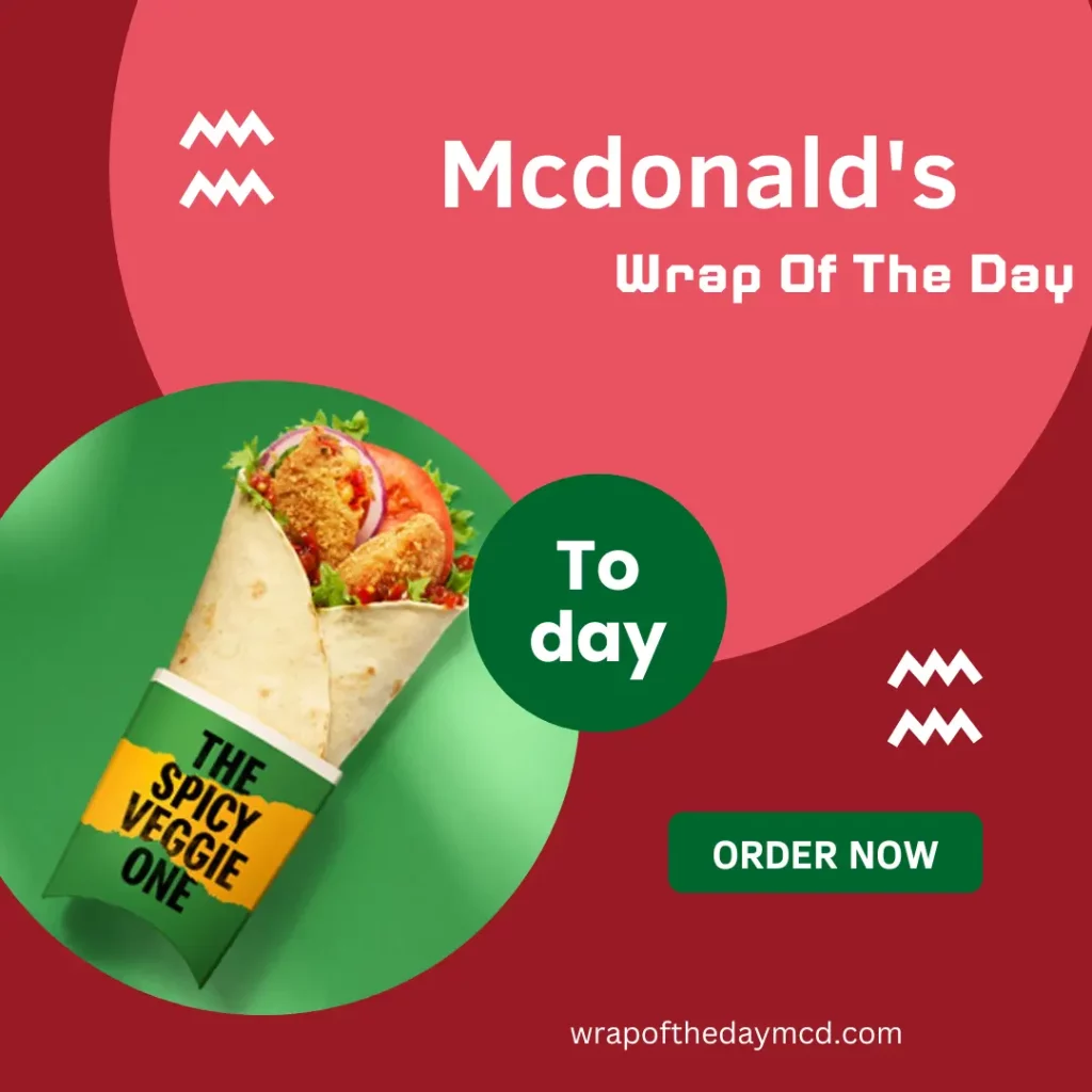 Mcdonald's Wrap Of The Day Today