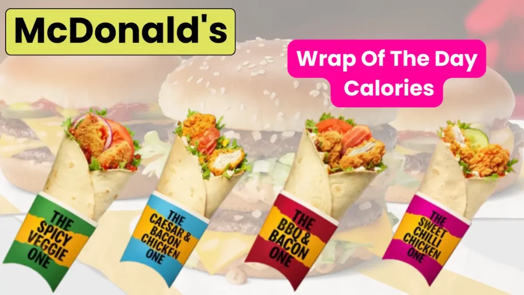 McDonald's Wrap Of The Day Calories